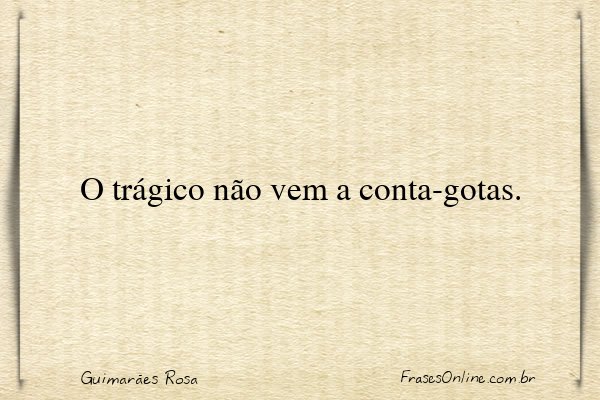 Frase de Guimarães Rosa