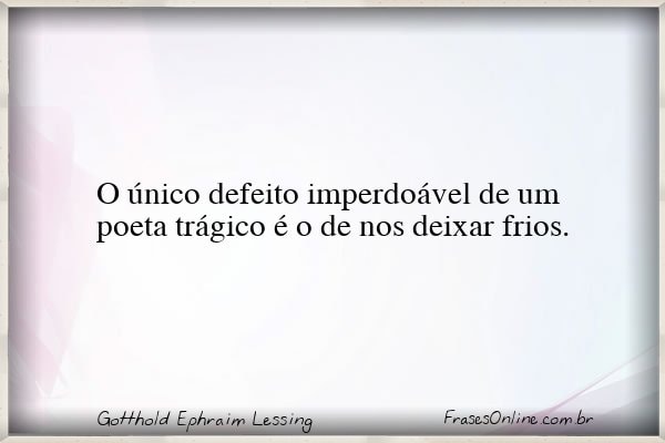 Frase de Gotthold Ephraim Lessing