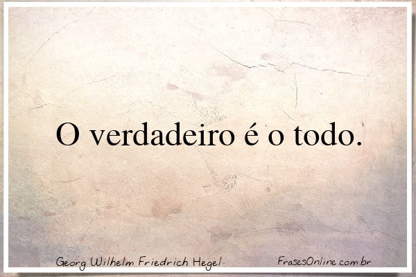 Frase de Georg Wilhelm Friedrich Hegel