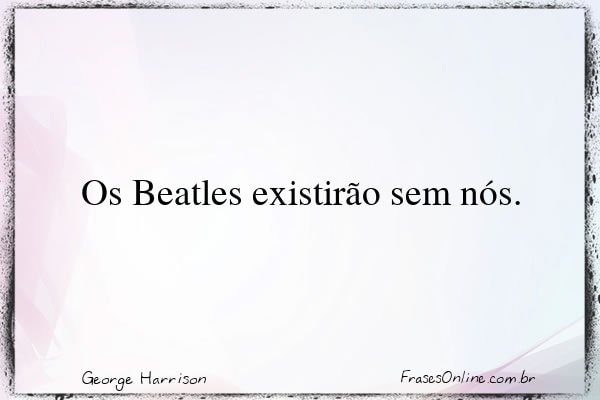Frase de George Harrison