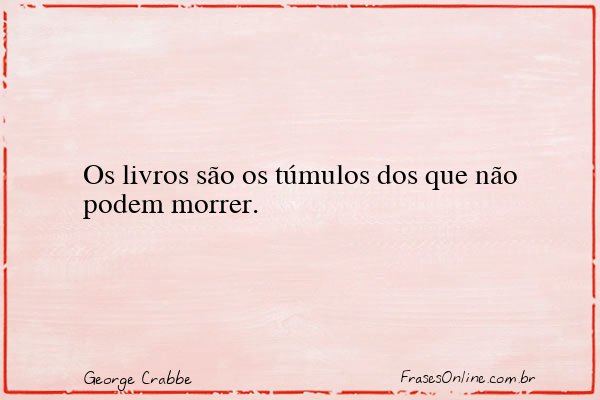 Frase de George Crabbe
