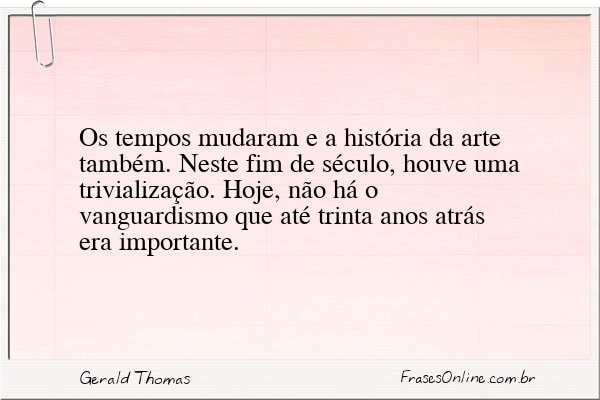 Frase de Gerald Thomas