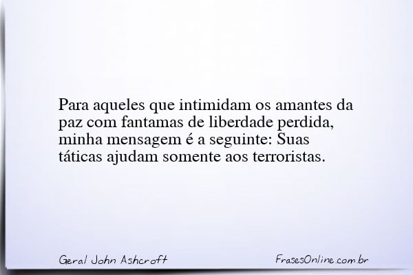 Frase de Geral John Ashcroft