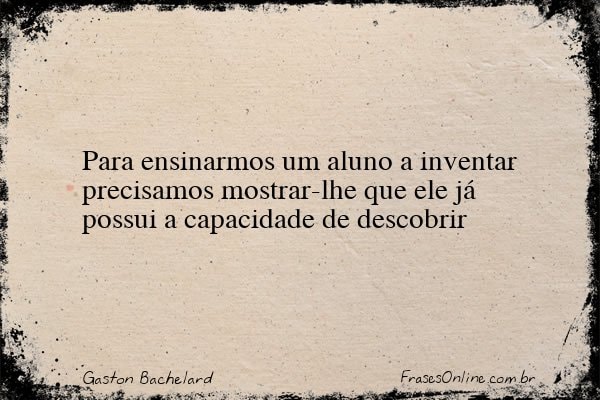 Frase de Gaston Bachelard