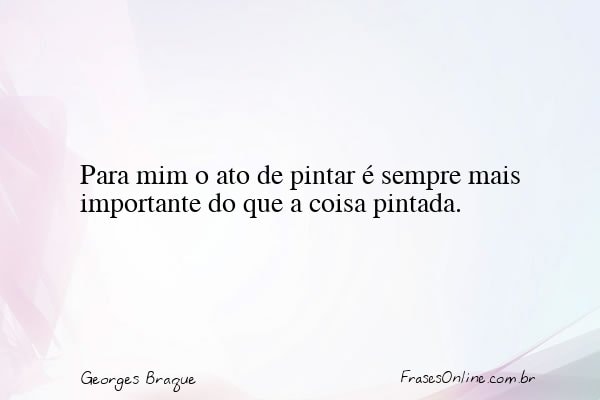 Frase de Georges Braque