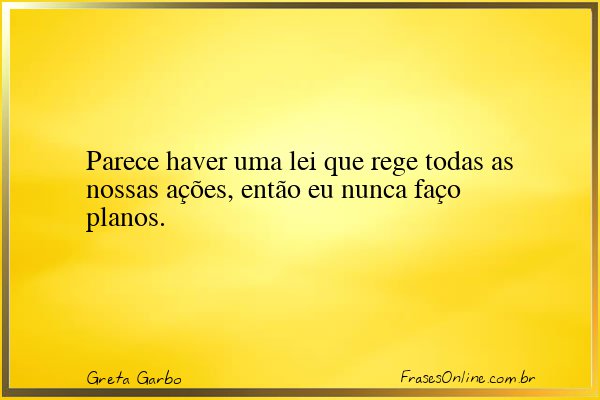 Frase de Greta Garbo