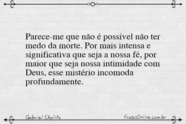 Frase de Gabriel Chalita