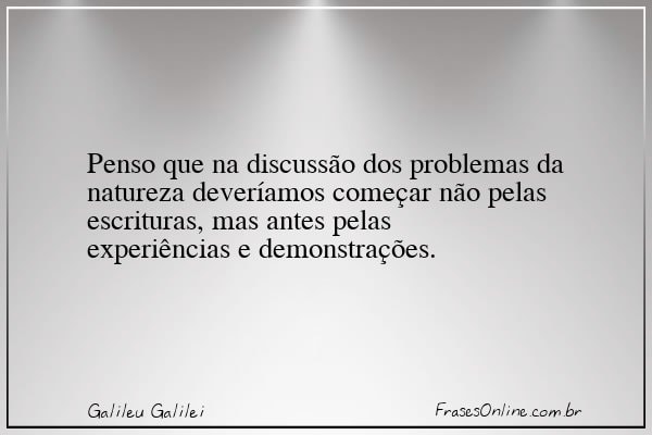 Frase de Galileu Galilei