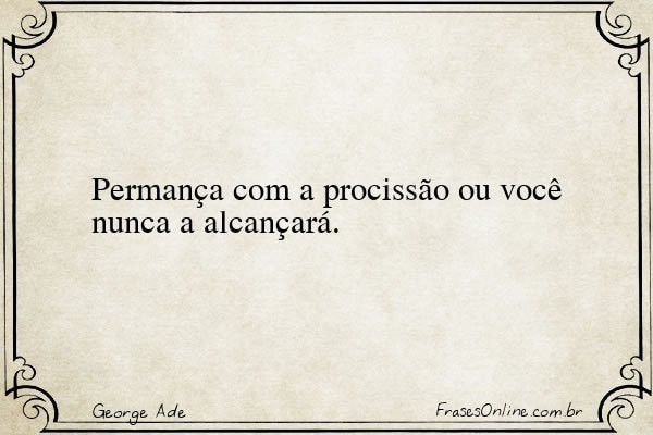 Frase de George Ade
