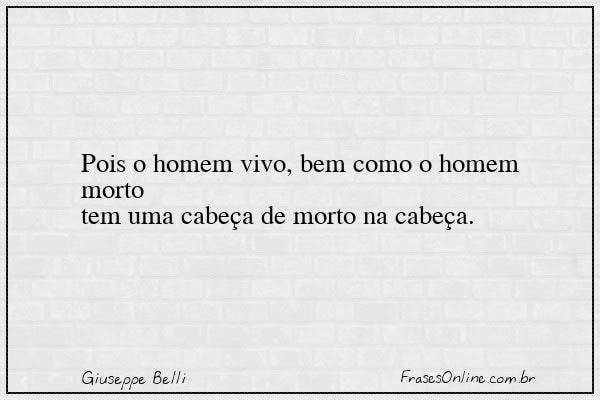 Frase de Giuseppe Belli