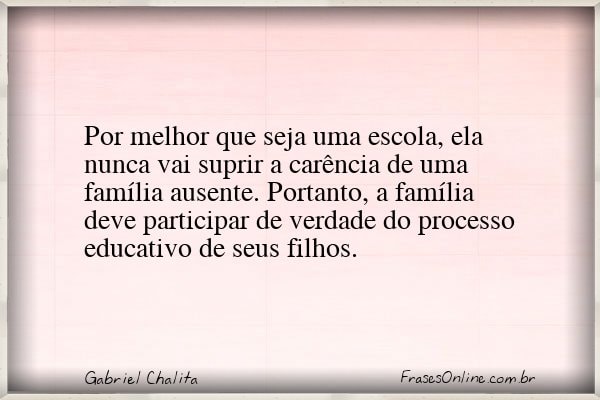 Frase de Gabriel Chalita