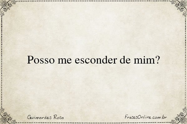 Frase de Guimarães Rosa