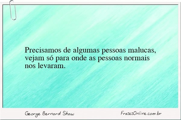 Frase de George Bernard Shaw