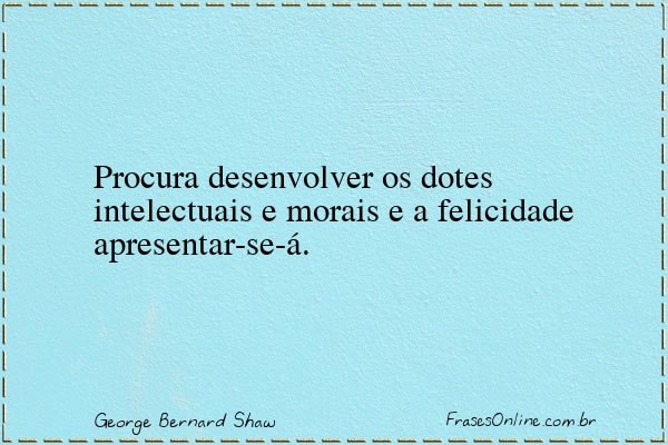 Frase de George Bernard Shaw