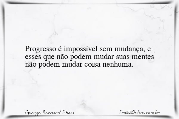 Frase de George Bernard Shaw