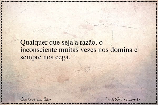 Frase de Gustave Le Bon