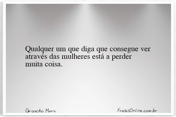 Frase de Groucho Marx