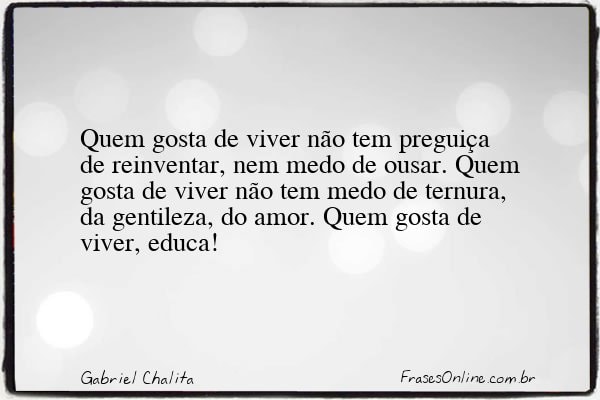 Frase de Gabriel Chalita
