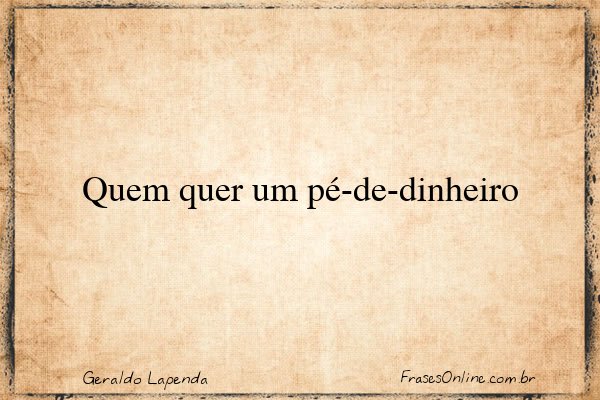 Frase de Geraldo Lapenda