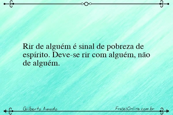 Frase de Gilberto Amado