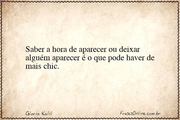 Frase de Gloria Kalil