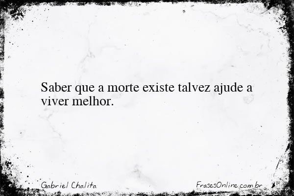 Frase de Gabriel Chalita