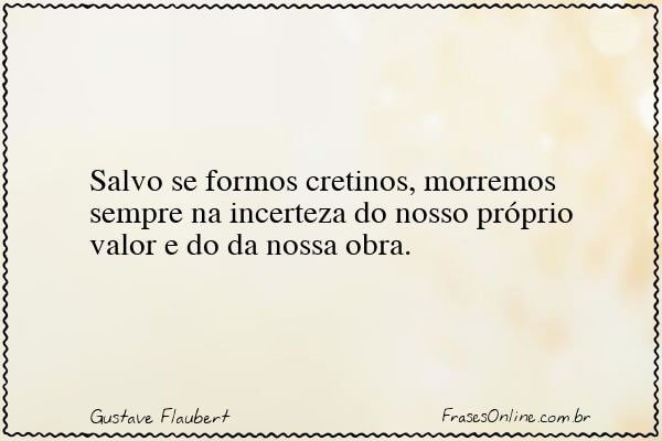 Frase de Gustave Flaubert