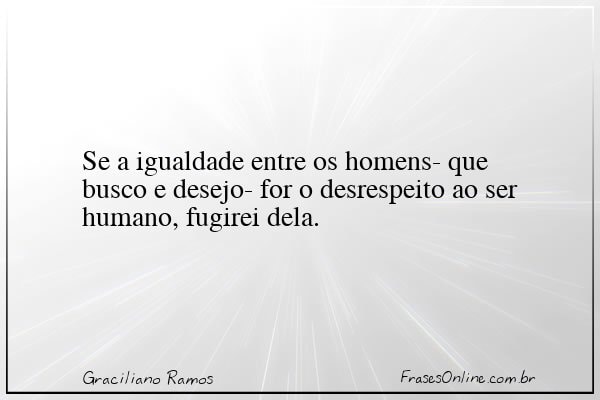 Frase de Graciliano Ramos