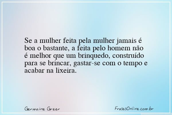 Frase de Germaine Greer