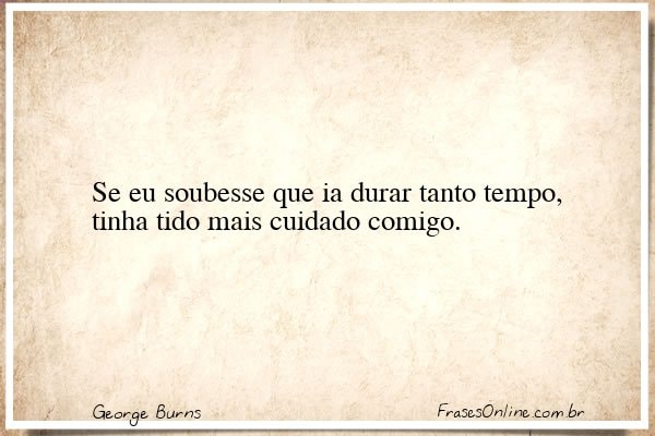 Frase de George Burns