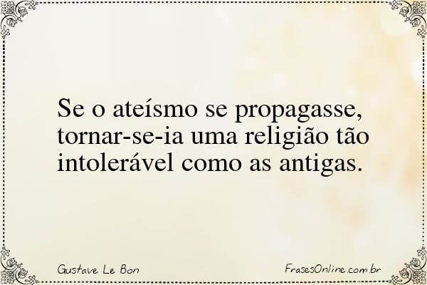 Frase de Gustave Le Bon