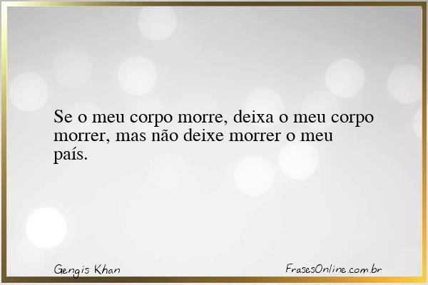 Frase de Gengis Khan
