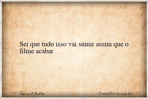 Frase de Gerard Butler