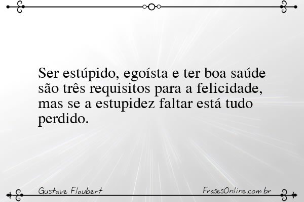 Frase de Gustave Flaubert