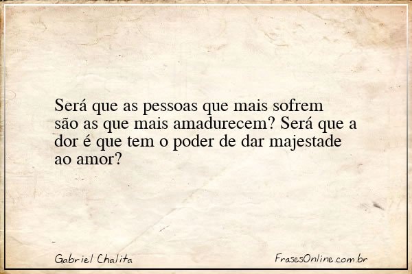 Frase de Gabriel Chalita