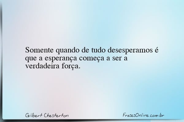 Frase de Gilbert Chesterton