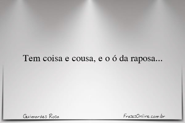 Frase de Guimarães Rosa