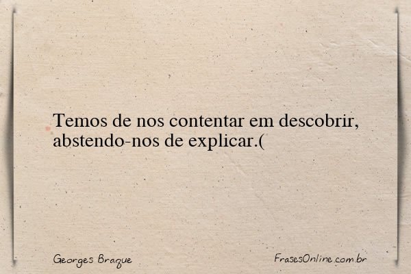 Frase de Georges Braque