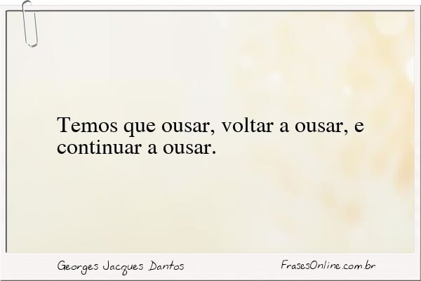 Frase de Georges Jacques Dantos