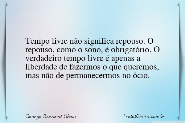 Frase de George Bernard Shaw