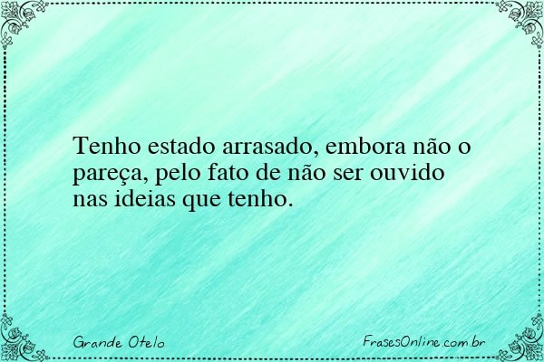 Frase de Grande Otelo