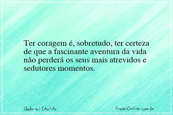 Frase de Gabriel Chalita