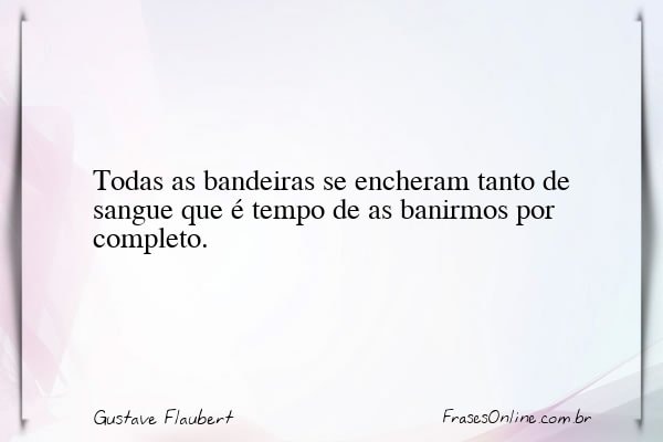 Frase de Gustave Flaubert