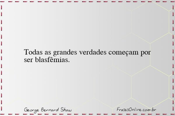 Frase de George Bernard Shaw