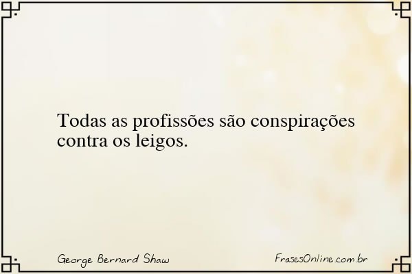 Frase de George Bernard Shaw