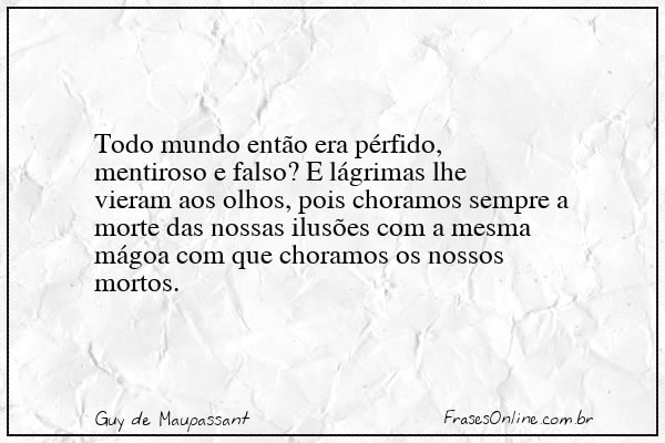 Frase de Guy de Maupassant