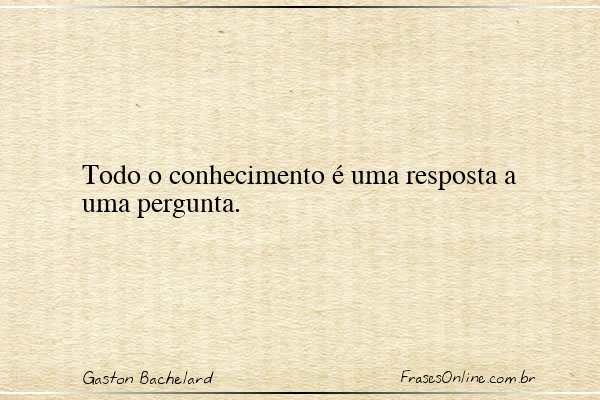 Frase de Gaston Bachelard