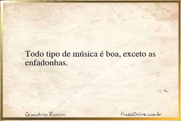 Frase de Gioachino Rossini
