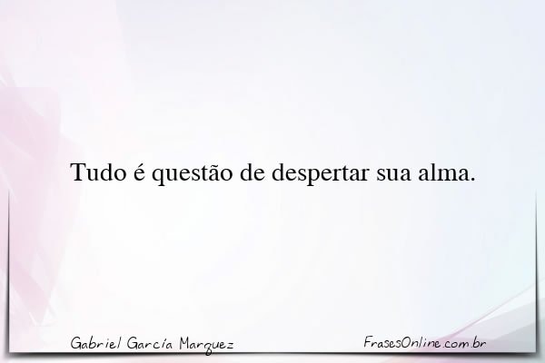 Frase de Gabriel García Marquez