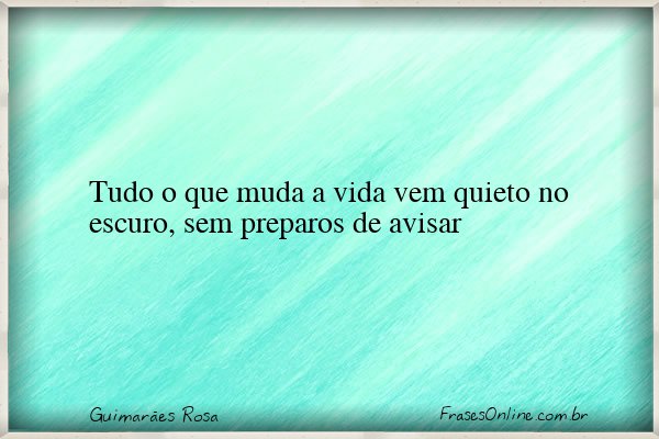Frase de Guimarães Rosa